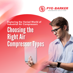 Choosing the Right Air Compressor Types and Compression Method