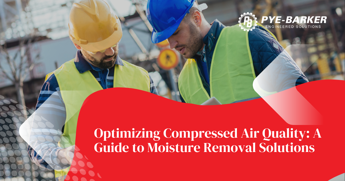 Optimizing Compressed Air Quality A Guide to Moisture Removal Solutions